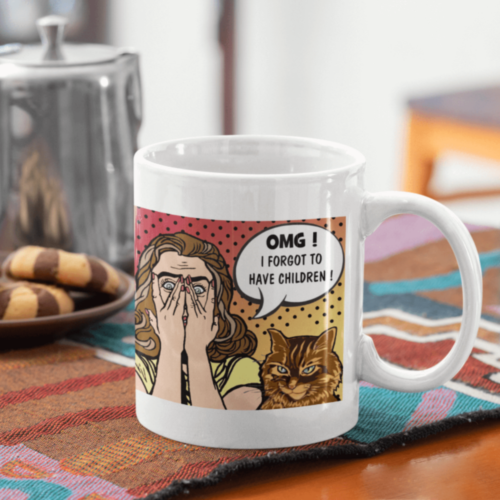 OMG! I Forgot to Have Children Cat Mug