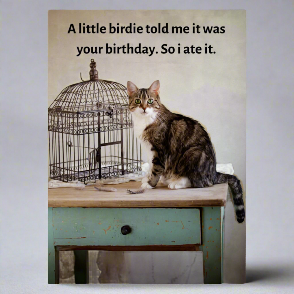 A Little Birdie Told Me Cat Birthday Card